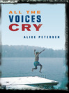 All the Voices Cry by Alice Petersen eBook